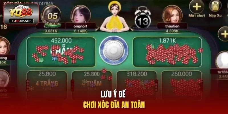 Lưu ý để chơi xóc đĩa an toàn
