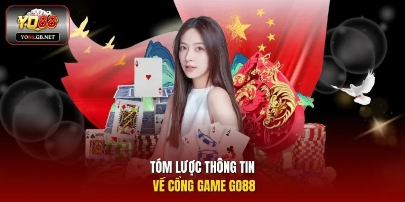 Tóm lược thông tin về cổng game go88 